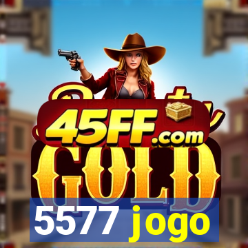 5577 jogo